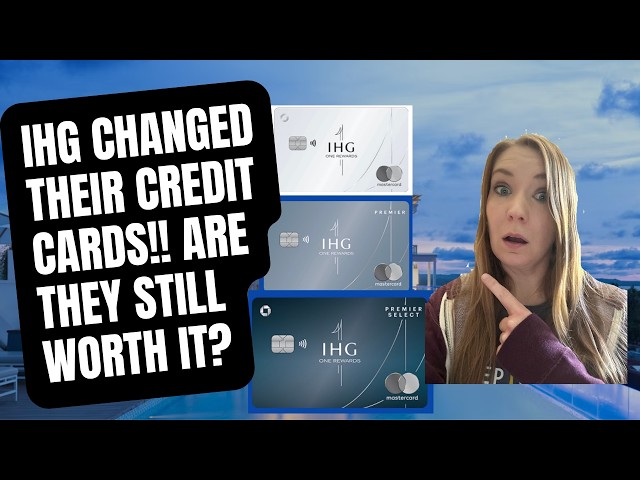 IHG just revamped all their personal credit cards as of October 1st, 2026! What has changed?