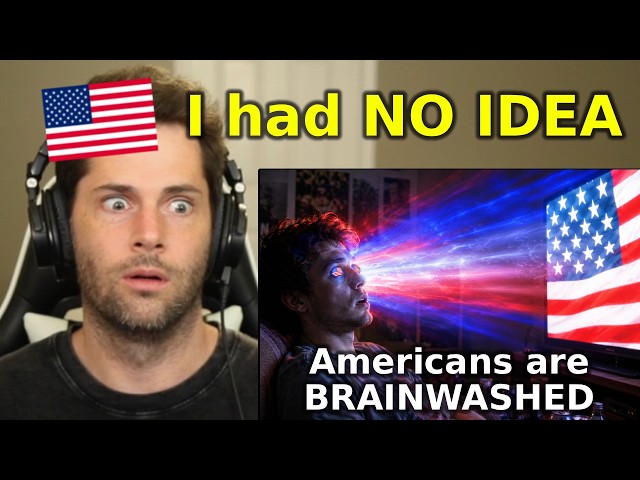 American Reacts to "Why the World Thinks Americans Are Brainwashed"