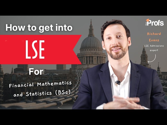 LSE BSc Financial Mathematics and Statistics | How to get in