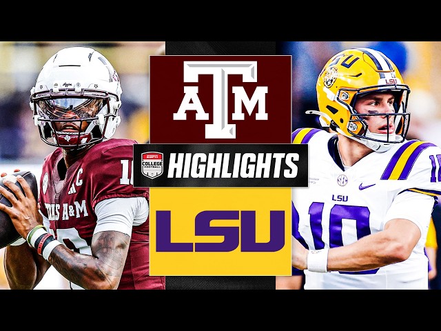 Texas A&M Aggies vs. LSU Tigers | Full Game Highlights | ESPN College Football