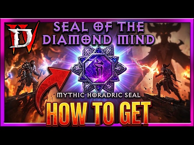 Diablo 4 Season 15 Best Way to Farm Mythic Seal : And Get Seal of the Diamond Mind Mythic Charm Seal