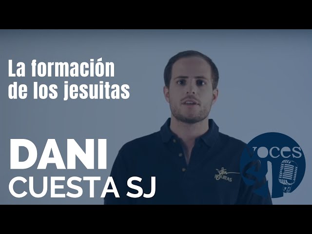 La formación del jesuita | Dani Cuesta SJ | Voces Esejota