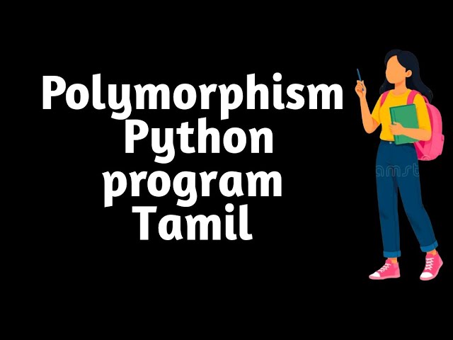 Polymorphism Python Program | Polymorphism in Python | Python OOP | Tamil & English