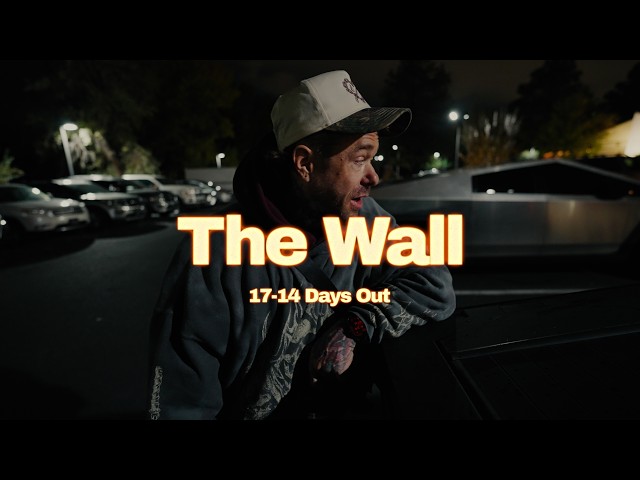 The Wall - Ep. 5 | 17-14 Days Out