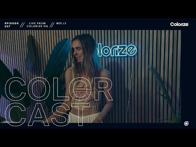 Colorcast Radio 207 with mölly [Live from the Colorize HQ]