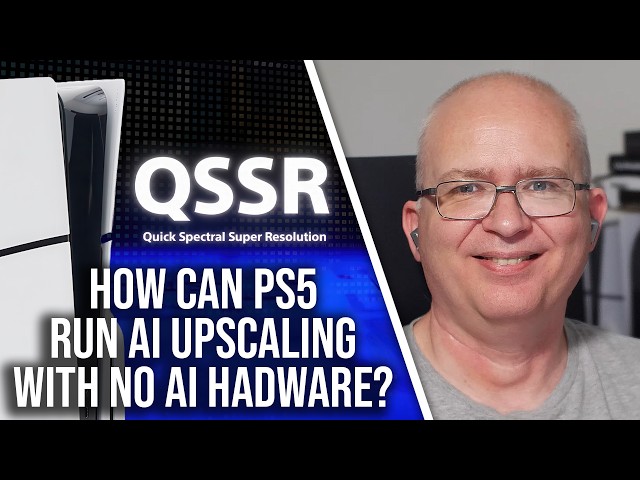 Sony QSSR: PS5 AI Upscaling For Non-AI Hardware