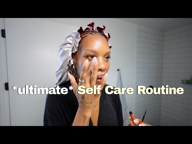 my Self-Care routine | am/pm skincare, *updated* makeup, & body glow routine,  and oversharing...