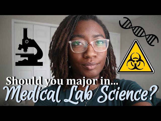 Why Major in Medical Laboratory Science? | Pre-MLS/MLT Student Guide