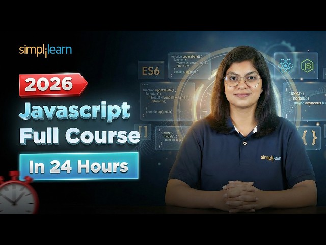 JavaScript Full Course 2026 | JavaScript Tutorial For Beginners | JavaScript Training | Simplilearn