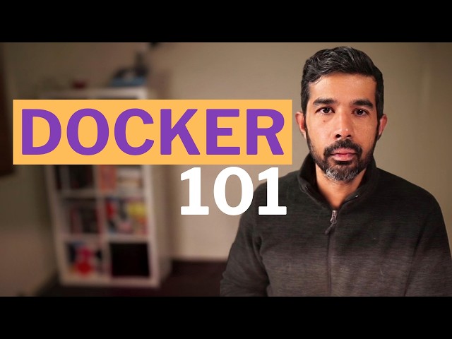 Docker 101 — Everything You Need to Get Started | Docker Series