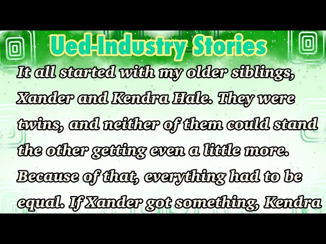 It all started with my older siblings, Xander and Kendra Hale. They were twins, and neither of them 