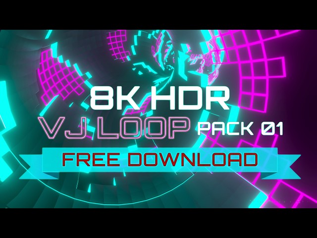【FREE】8K HDR VJ LOOP PACK 01 Free Download
