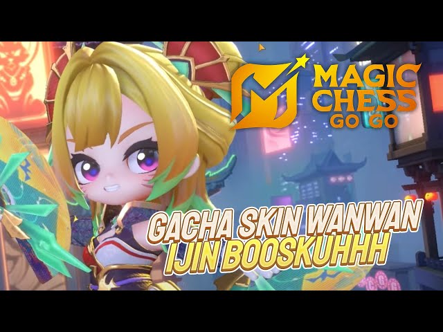 GACHA 5100 DIAMOND BUAT SKIN MAGICAL WANWAN - Magic Chess GoGo Indonesia