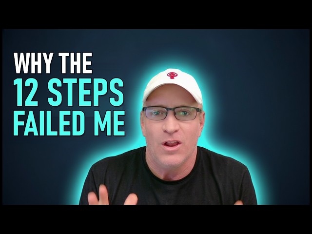 How the 12 Steps Almost Killed Me