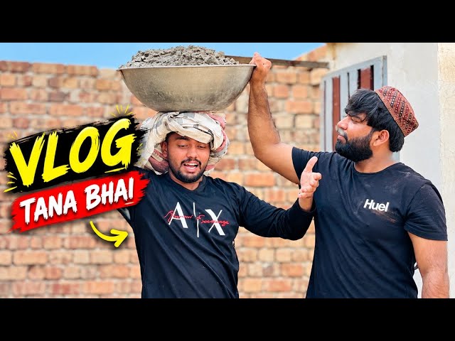 Reth Le Kar Aaye 😂 | Ghar Mein Mazdoori Aur Full Masti 💪🤣 | Tana Bhai Vlog
