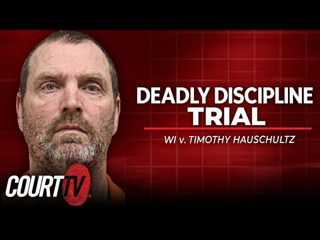 LIVE: Deadly Discipline Trial - Day 3 | WI v. Timothy Hauschultz