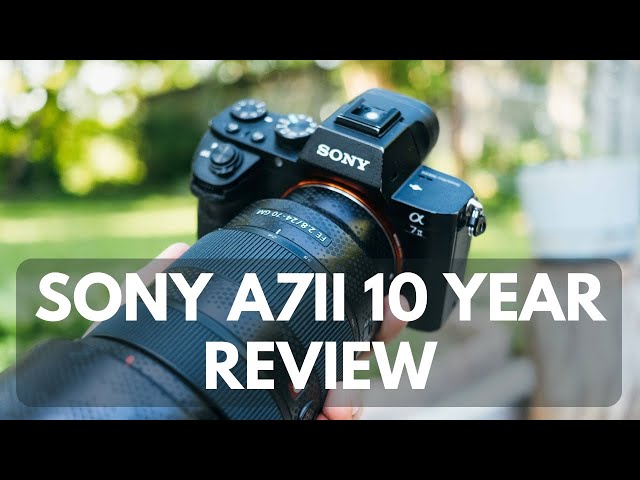 Is the Sony A7II still a good camera in 2024?