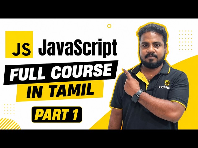 JavaScript Tutorial - JavaScript Full Course in Tamil - Part 1 | JavaScript for Beginners