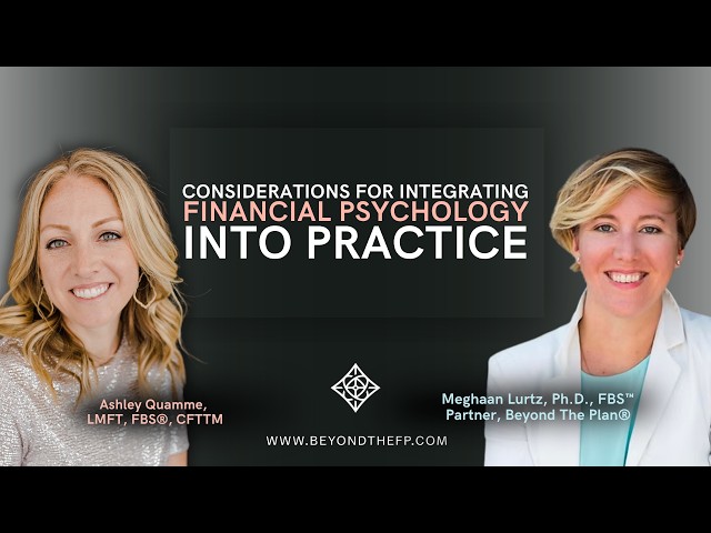 5. Considerations for Integrating Financial Psychology into Practice
