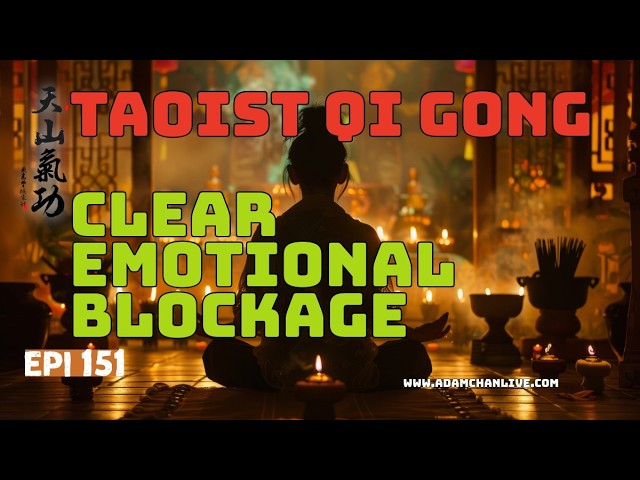 Trauma is in Your Body. How to Release It-  Taoist Qi Gong Adam Chan Epi 151