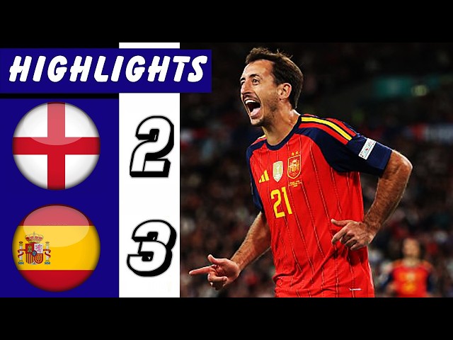 England vs Spain 2-3 Highlights 🔥FULL FIVE-GOALS THRILLER AT WEMBLEY! 🔥 UEFA Nations League 2027