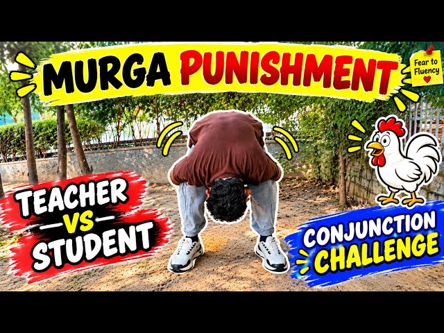 Murga Punishment Challenge 😂 | Teacher vs Student | Conjunction Challenge | Fear to Fluency