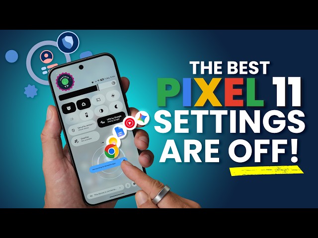Google Pixel 11 Pro - I went through EVERY SETTING so you don't have to! ( Tips & Tricks )