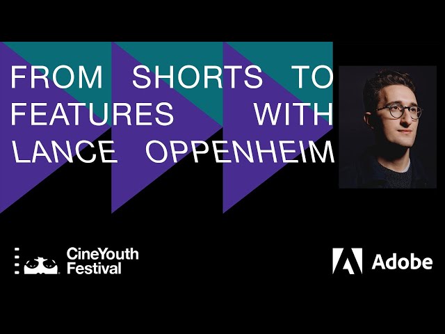 From Shorts to Features with Director Lance Oppenheim