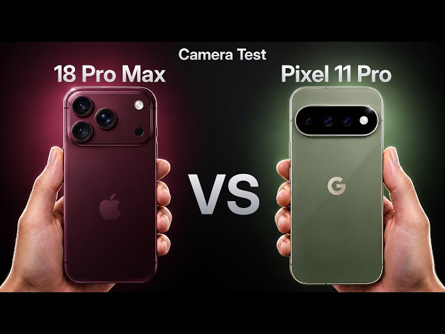 iPhone 18 Pro Max VS Pixel 11 Pro Camera - Don’t Believe the HYPE!