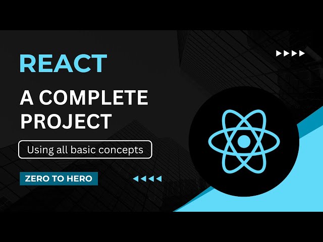 React JS Tutorial for Beginners | A Complete React Project