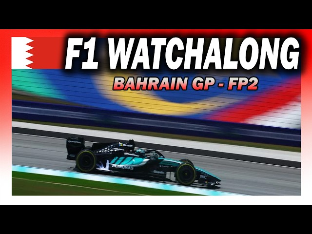🔴 F1 Watchalong - BAHRAIN GP - FP2 - with Commentary & Live Timings