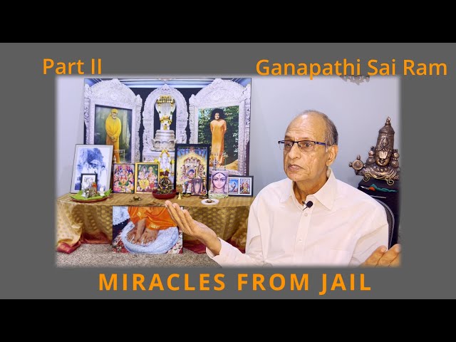 Miracles from Jail | Moments in Time - Experiences with Sathya Sai Baba