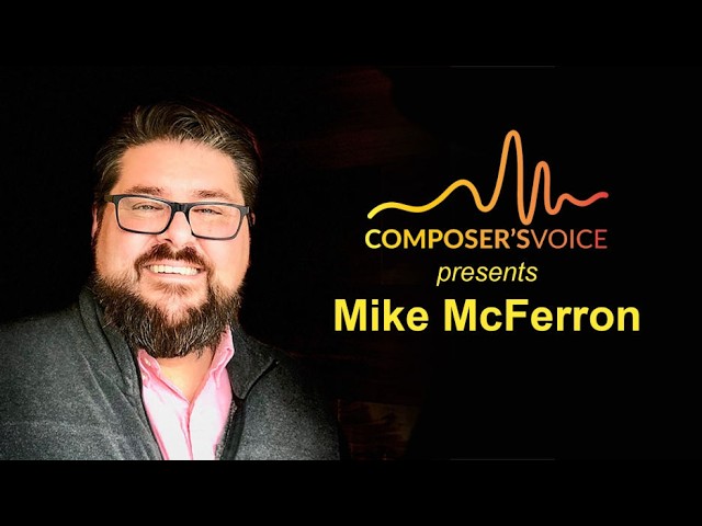 Composer's Voice features Mike McFerron