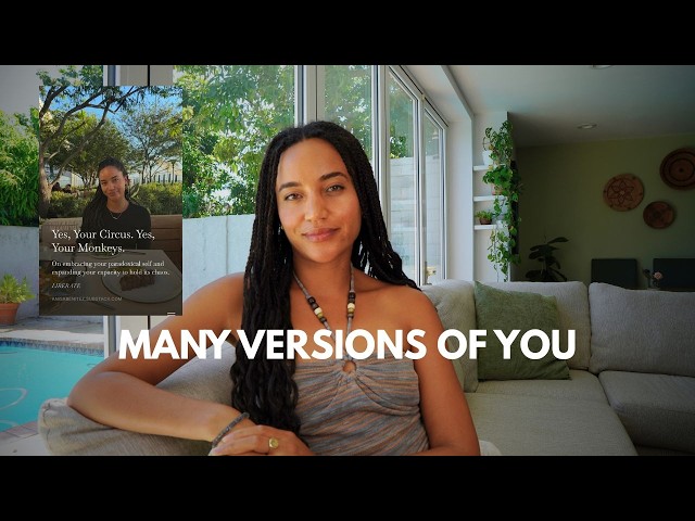 Embrace the Many Versions of Yourself | Your Paradoxical Self