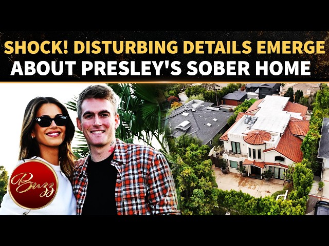 Presley Gerber’s ‘LUXURY’ Recovery Facility EXPOSED?  SHOCKING Details Emerge About His Sober Home