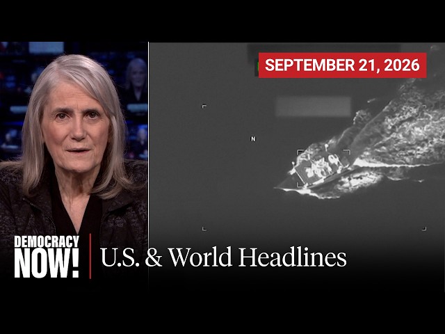 Top U.S. & World Headlines — September 21, 2026