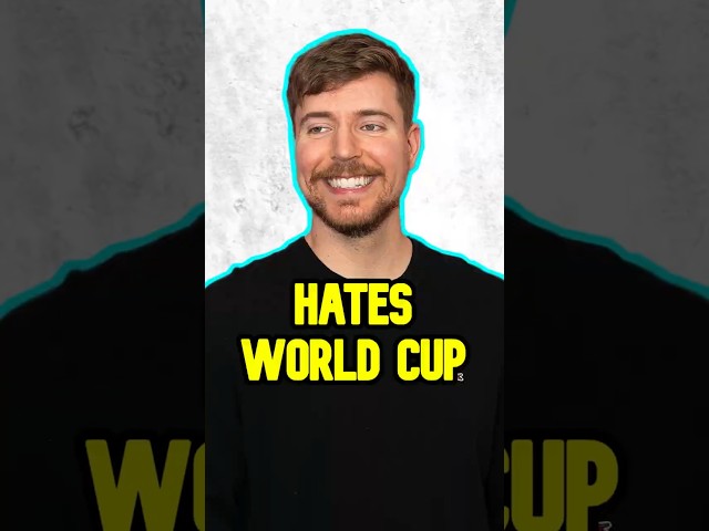 MrBeast HATES World Cup?