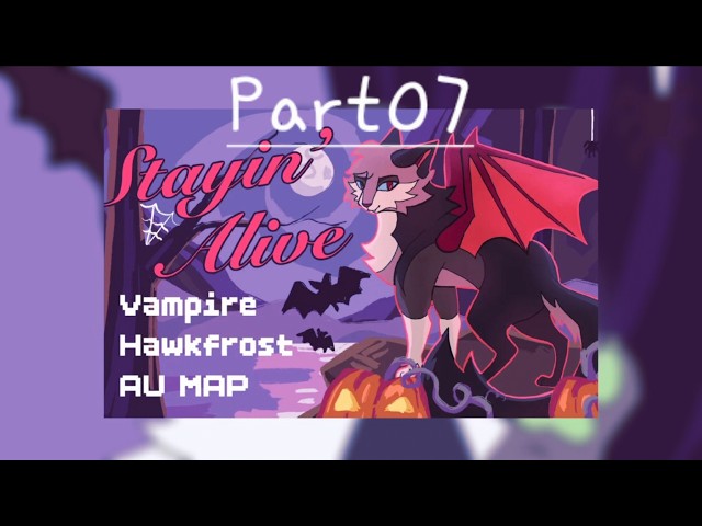 Staying Alive - vampire Hawkfrost AU M.A.P - p07 [collab with @skullykings]
