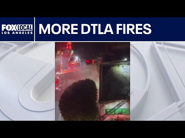 Another fire at abandoned downtown LA building raises safety concerns