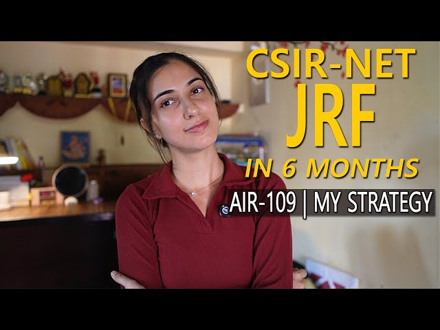 How I Cracked CSIR NET JRF Life Science in 6 Months Easily Without Burning Out | AIR 109