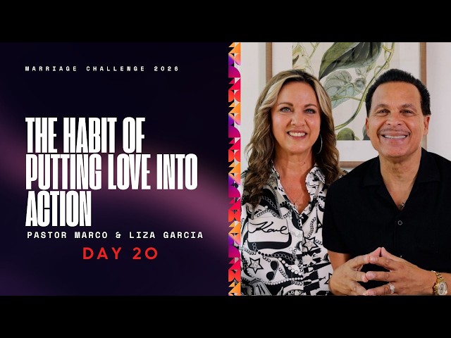 Day 20 | Marriage Challenge 2026 | The Habit of Putting Love Into Action