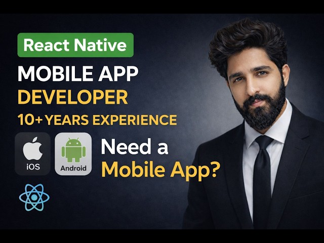 React Native Mobile App Developer | Android & iOS App Development Expert