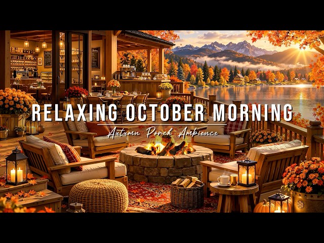 Relaxing October Morning Jazz 🍂 Cozy Autumn Porch Ambience with Soft Jazz Music to Start Your Day