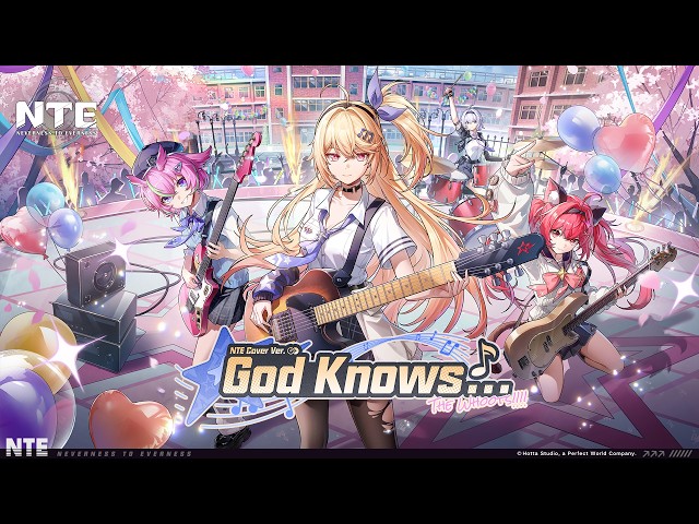 God Knows... (NTE Cover Ver.) | Special Animation