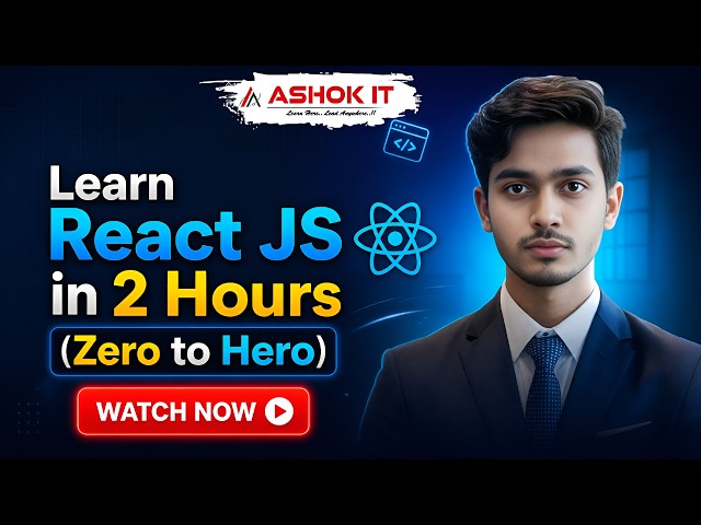 Learn React JS in 2 Hours 🔥 | Zero to Hero React Tutorial for Beginners 2026 | Ashok IT #reactjs