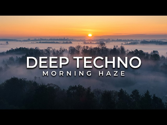 Deep Techno Mix 2026 | Morning Haze | Cinematic 4K Visuals
