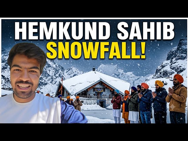 लगातार बारिश से श्री हेमकुंड साहिब में बर्फ़बारी 🥶 || Snowfall At Shri Hemkund Sahib 