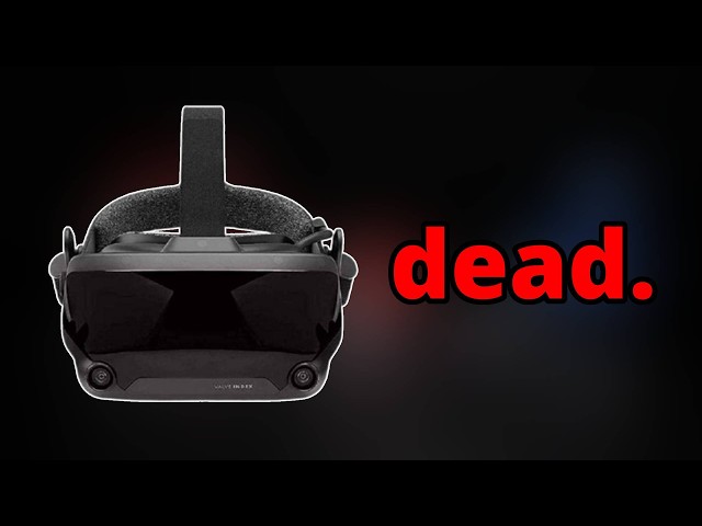The Valve Index is dead.