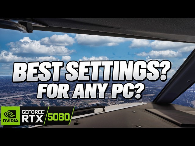 Microsoft Flight Simulator 2024 RTX 5080 | Best Graphics & Performance Settings