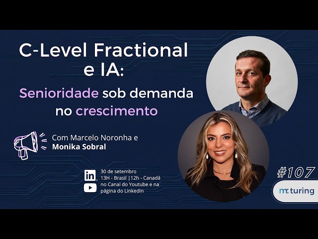 • C-Level Fractional e IA: Senioridade sob demanda no crescimento